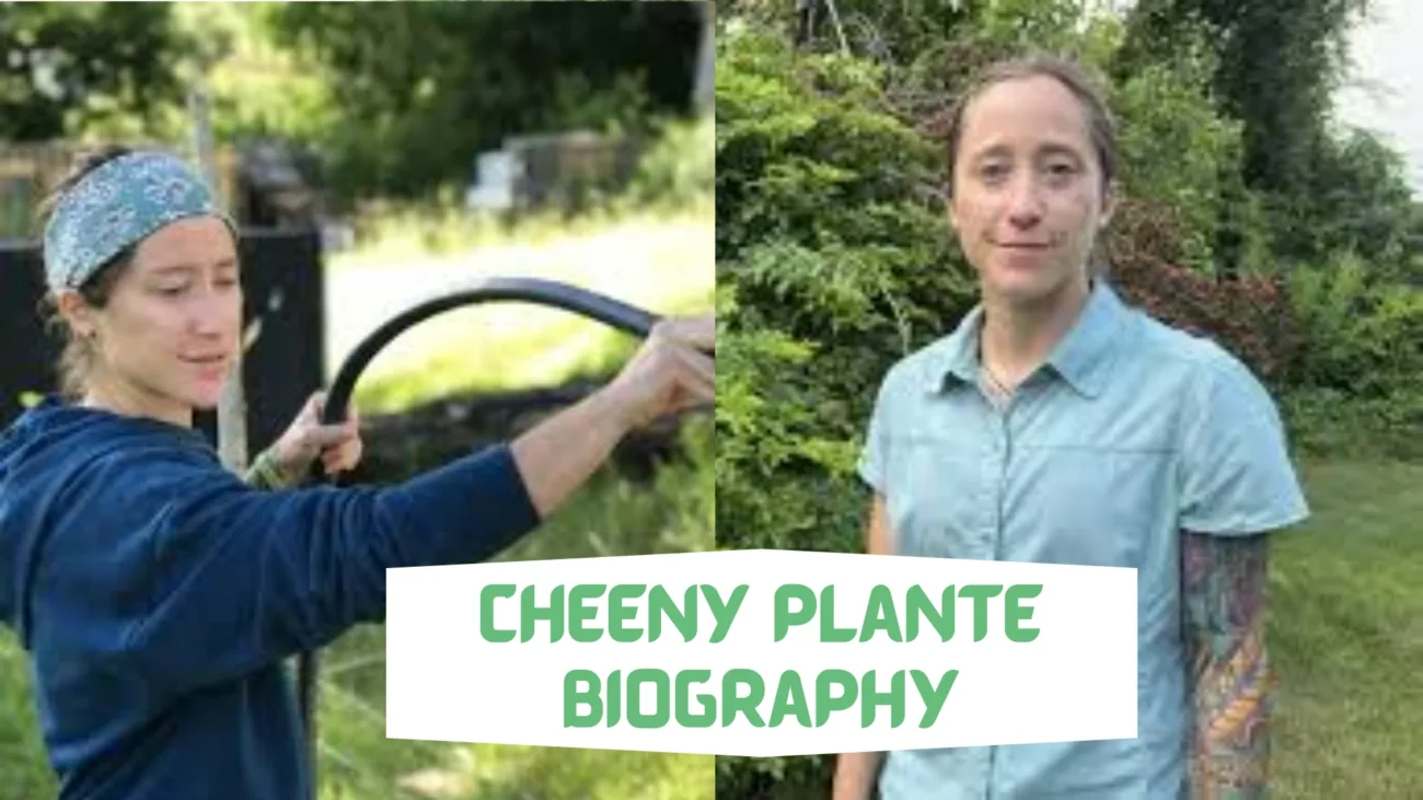 cheeny plante biography​