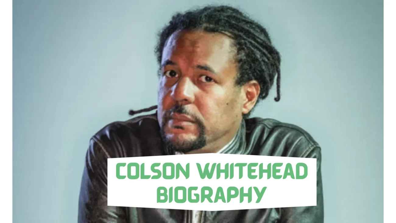 colson whitehead biography​