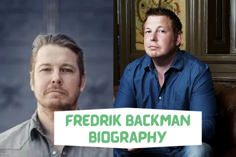 Fredrik Backman Biography: Net Worth, Wikipedia, Books, Nationality