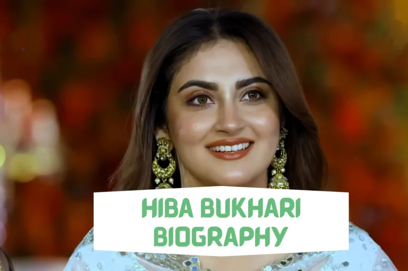 Hiba Bukhari Biography: Religion, Age, Husband, Wiki, Net Worth
